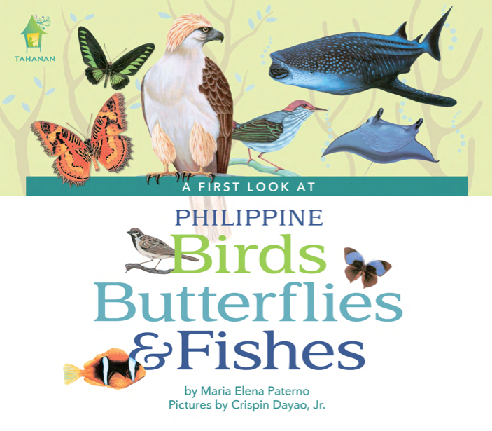 Book Cover: A First Look at Philippine BIRDS, BUTTERFLIES, FISHES