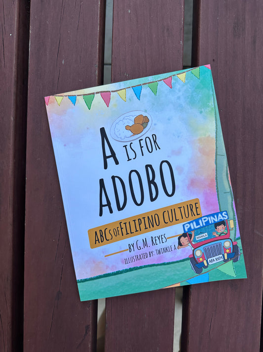 A is for Adobo (ABCs of Filipino Culture)